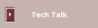 Tech Talk